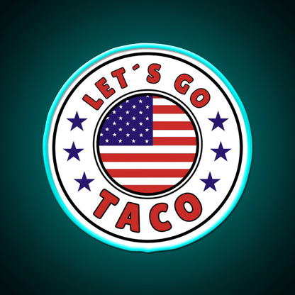 Lets Go Taco Round Style 1 Taco Led Neon Sign Rgb Color - Shineneon