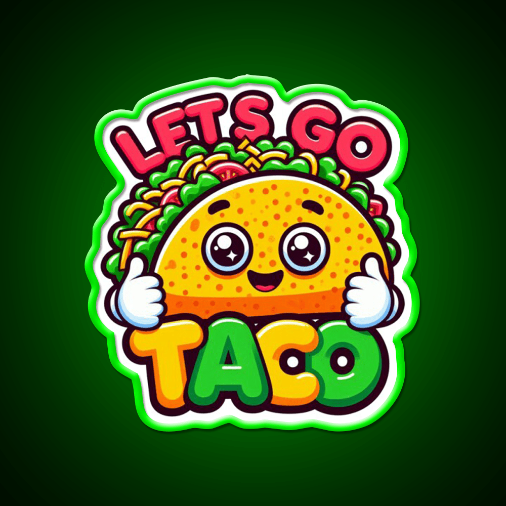 Lets Go Taco Trump Lets Go Taco Funny Taco Led Neon Sign Rgb Color - Shineneon