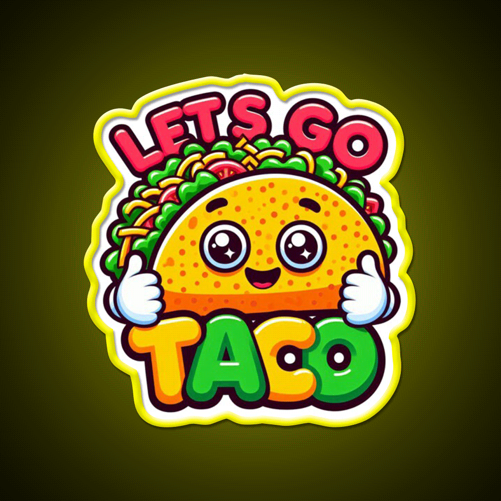 Lets Go Taco Trump Lets Go Taco Funny Taco Led Neon Sign Rgb Color - Custom LED neon sign front view