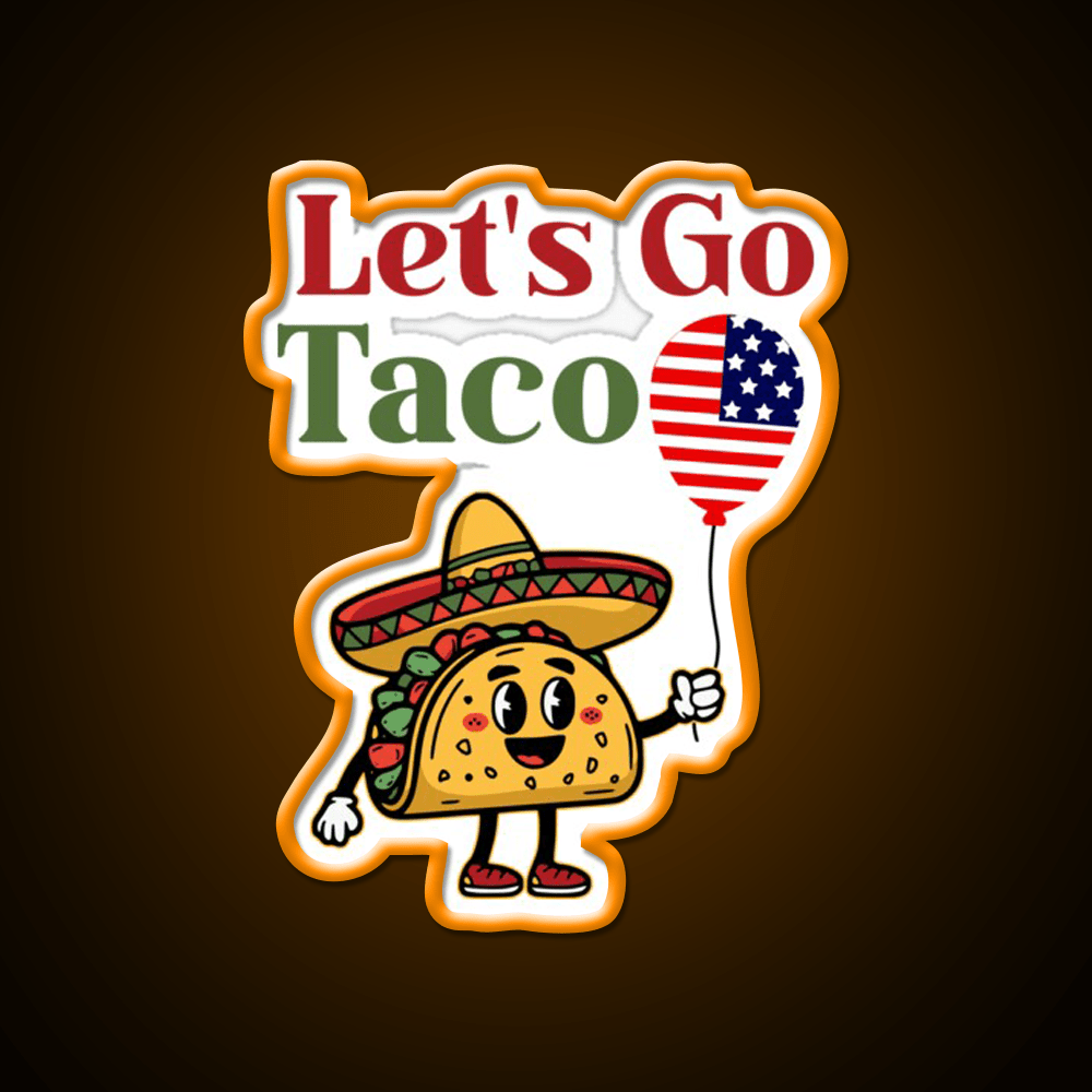Lets Go Taco Usa Flag 4Th July Taco Led Neon Sign Rgb Color - Shineneon