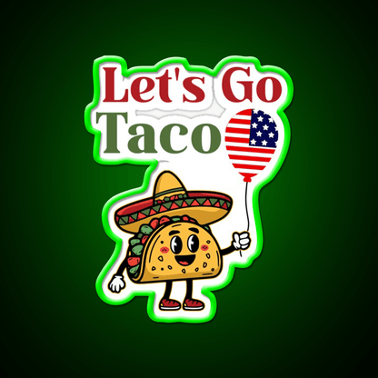 Lets Go Taco Usa Flag 4Th July Taco Led Neon Sign Rgb Color - Shineneon