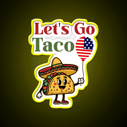 Lets Go Taco Usa Flag 4Th July Taco Led Neon Sign Rgb Color - Custom LED neon sign front view