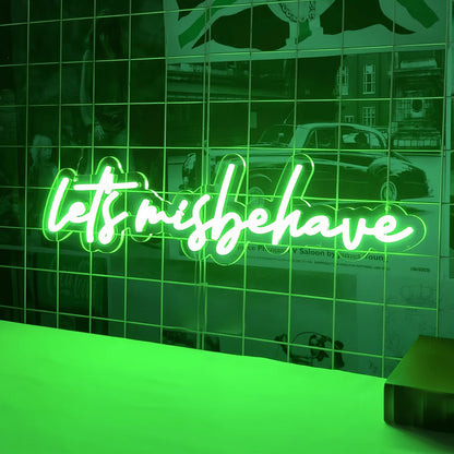 Lets Misbehave Neon Sign Light Up Your Wild Side | Shineneon