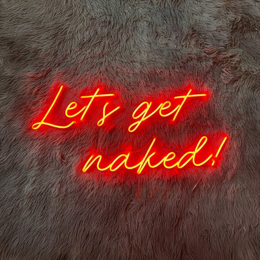 Lets Naked Neon Sign