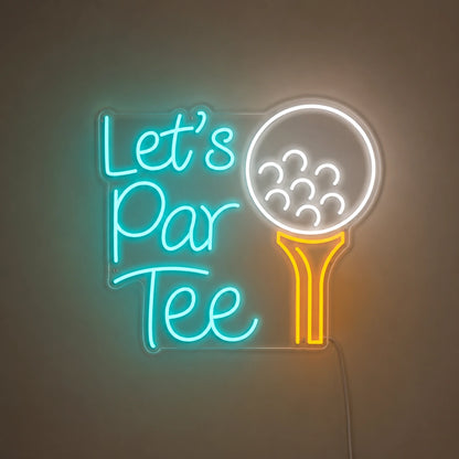 Lets Par Tee Neon Sign LED Neon Sign main product image