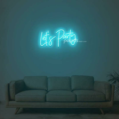 Lets Party Neon Sign For Celebratory And Fun Spaces | Shineneon