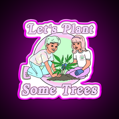 Lets Plant Some Trees Hemp Inspired Green Leaf Led Neon Sign Rgb Color - Neon sign mounted on wall in room