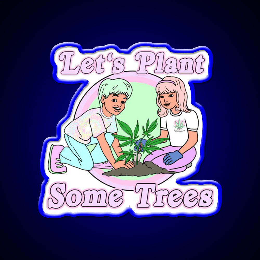 Lets Plant Some Trees Hemp Inspired Green Leaf Led Neon Sign Rgb Color - Shineneon