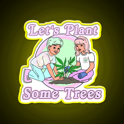 Lets Plant Some Trees Hemp Inspired Green Leaf Led Neon Sign Rgb Color - Custom LED neon sign front view