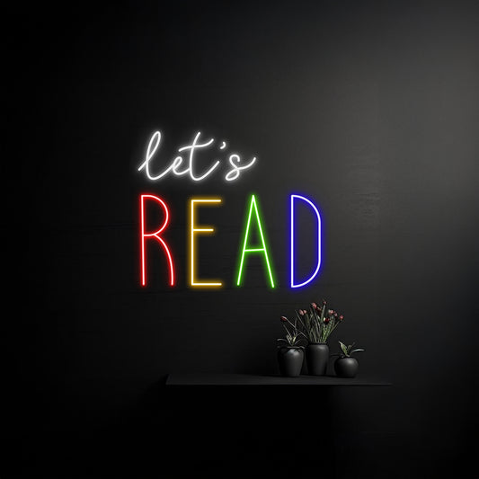 Lets Read Neon Sign