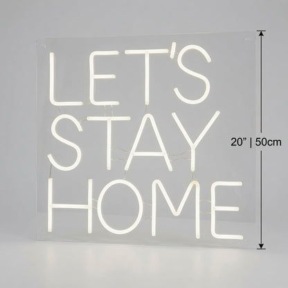 Let's Stay Home LED Neon Sign Bedroom Decor - Shineneon