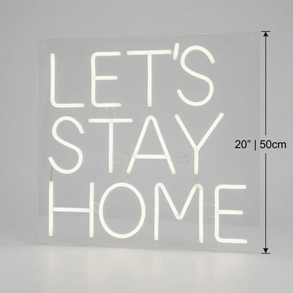 Let's Stay Home LED Neon Sign Bedroom Decor Wall Neon Sign - 04 Size Image