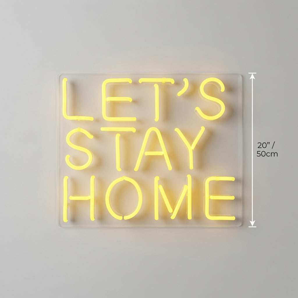 Let's Stay Home LED Neon Sign Home Decor Wall Neon Sign - 04 Size Image