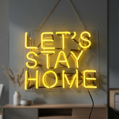 Let's Stay Home LED Neon Sign Home Decor Wall Neon Sign - Shineneon