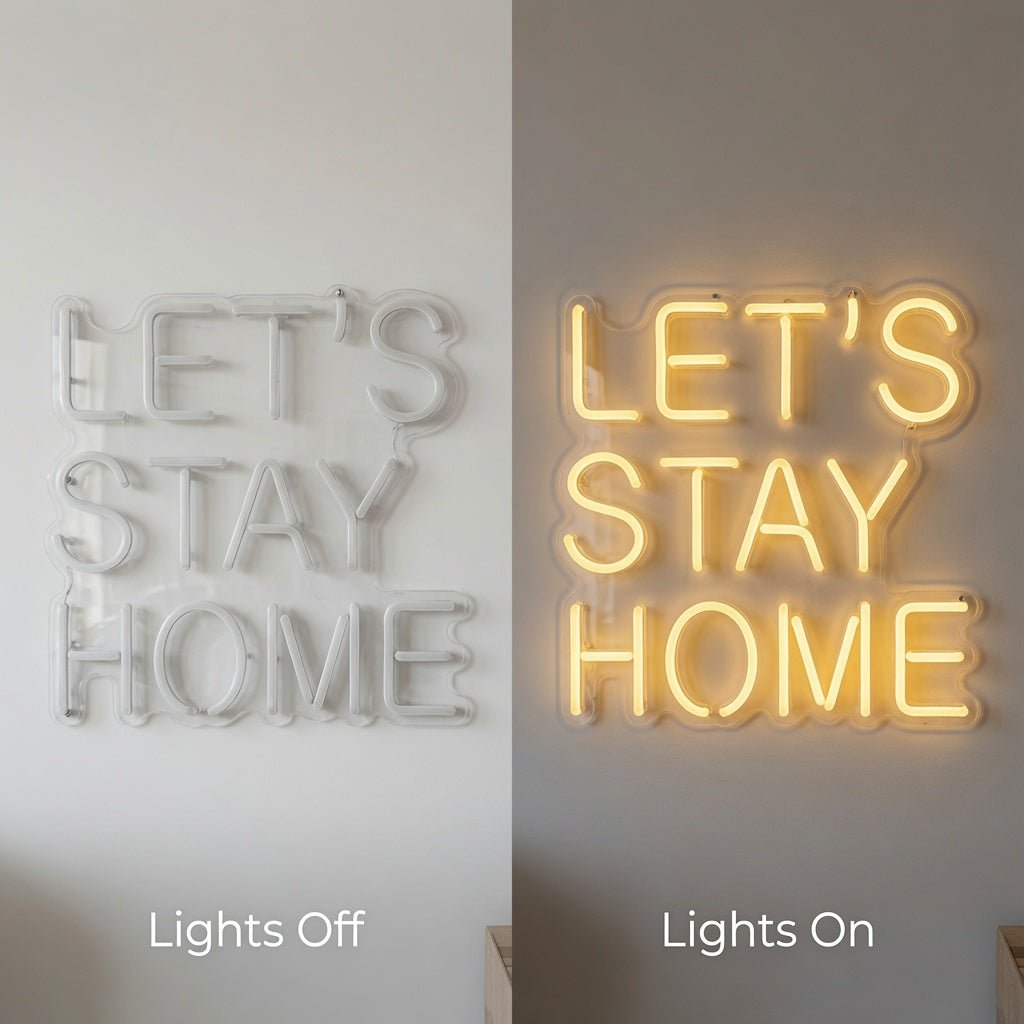 Let's Stay Home LED Neon Sign Living Room Decor - Shineneon