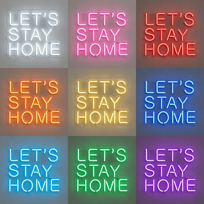 Let's Stay Home LED Neon Sign Living Room Decor Wall Neon Sign - 05 Color Grid
