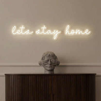 Let's Stay Home LED Neon Sign Wall Art Wall Neon Sign - Shineneon