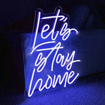 Lets Stay Home Neon For Cozy Nights | Shineneon
