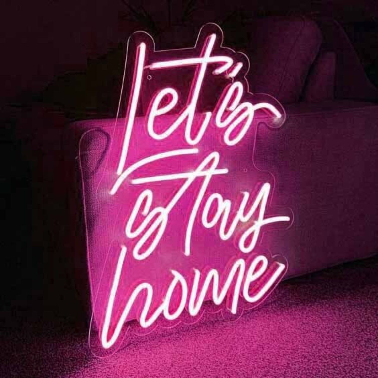 Lets Stay Home Neon For Cozy Nights | Shineneon