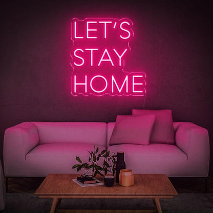 Lets Stay Home White Wave Led Neon Sign For Home Decor | Shineneon