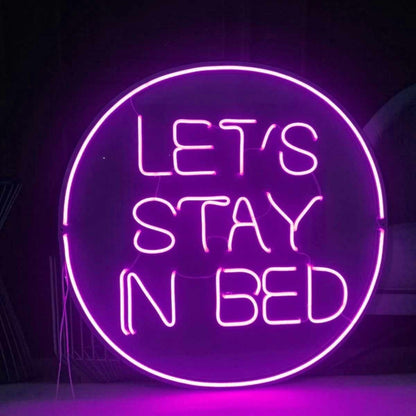 Lets Stay In Bed Cozy Neon Invitation Frelaxation | Shineneon