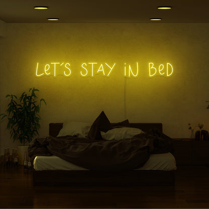 Lets Stay In Bed Led Neon Sign | Shineneon