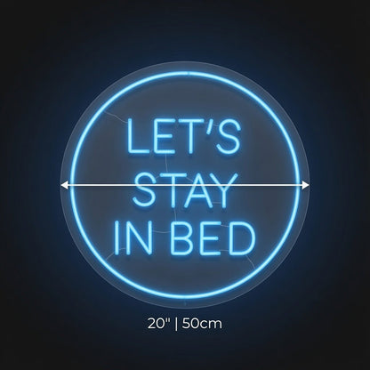 Let's Stay In Bed LED Neon Sign - Shineneon