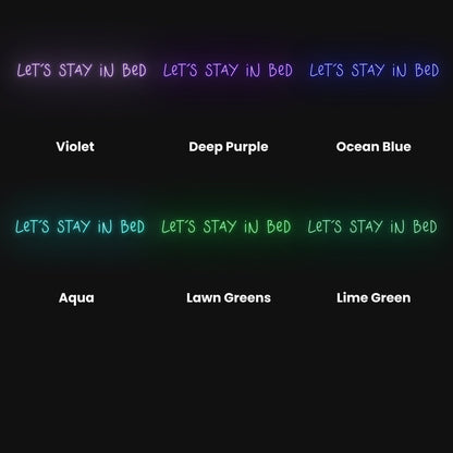 Lets Stay In Bed Led Neon Sign | Shineneon