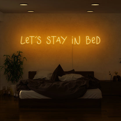 Lets Stay In Bed Led Neon Sign | Shineneon