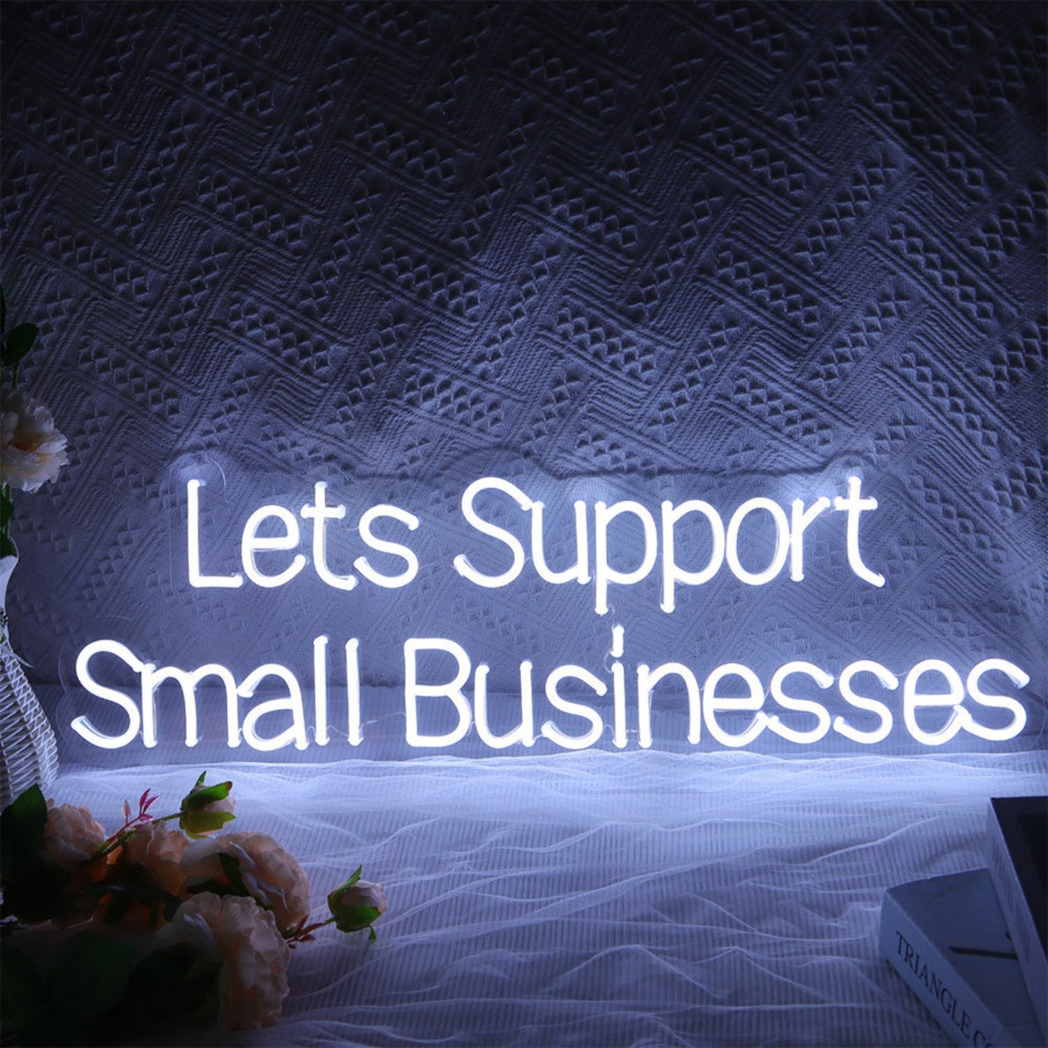 Lets Support Small Businesses Led Neon Sign - Shineneon