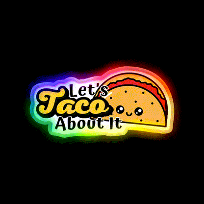 Lets Taco About It Taco Led Neon Sign Taco Business Rgb Color - LED neon sign close-up detail
