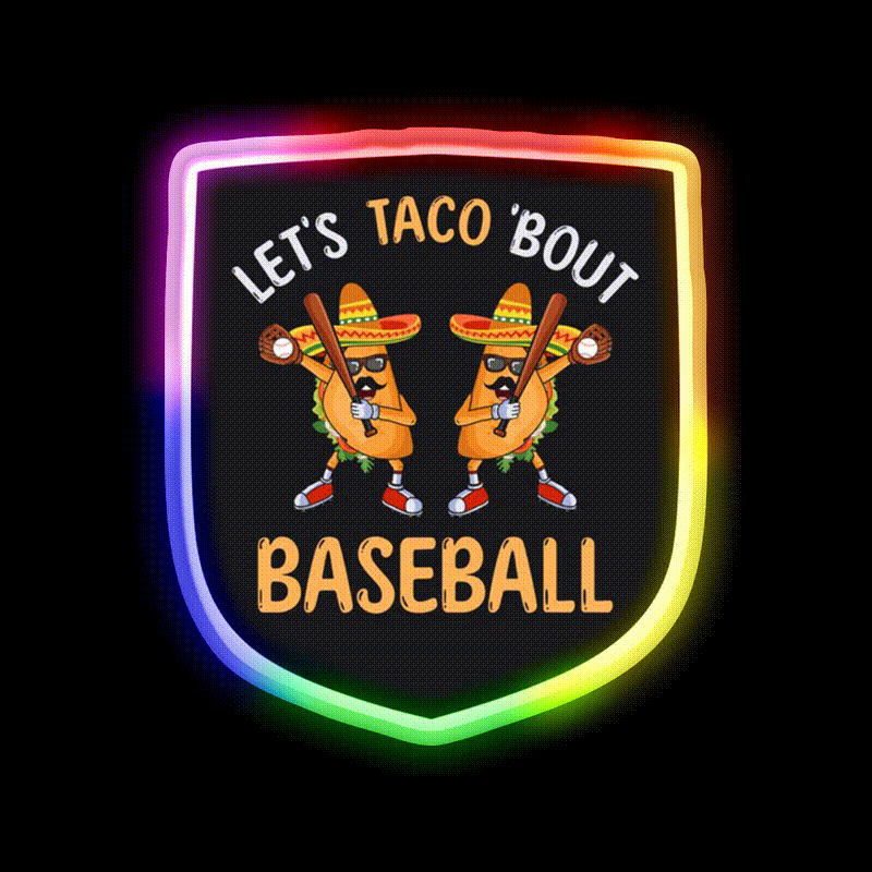 Lets Taco Bout Baseball Taco Dabbing Cinco De Taco Led Neon Sign Rgb Color - LED neon sign close-up detail