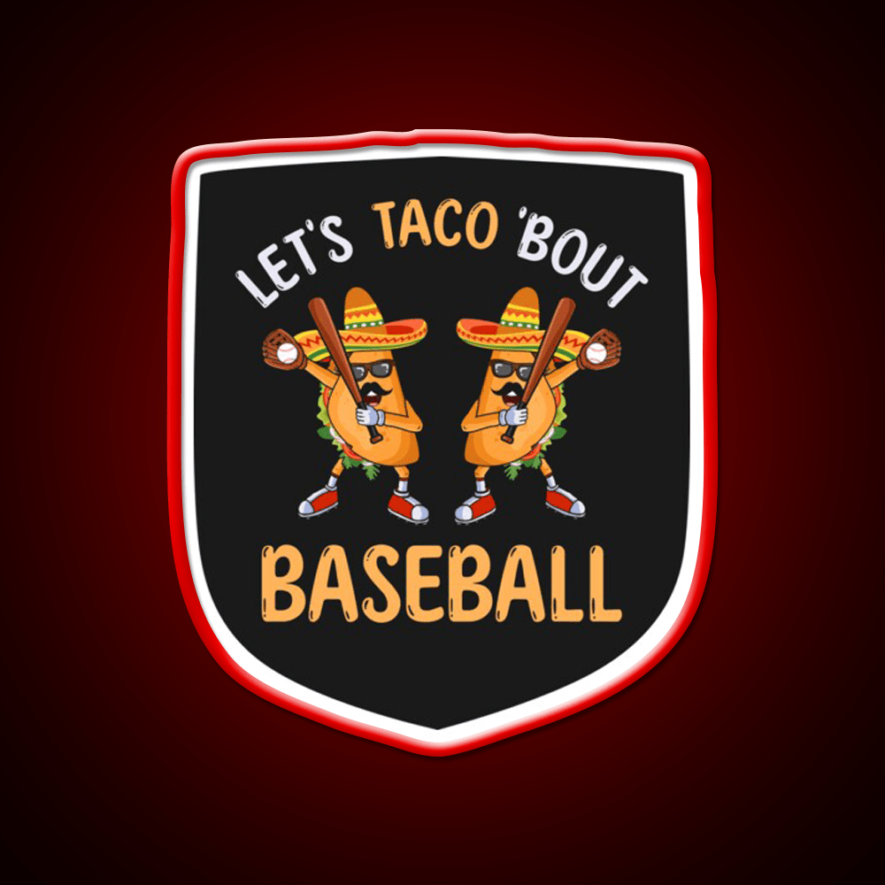 Lets Taco Bout Baseball Taco Dabbing Cinco De Taco Led Neon Sign Rgb Color - Shineneon