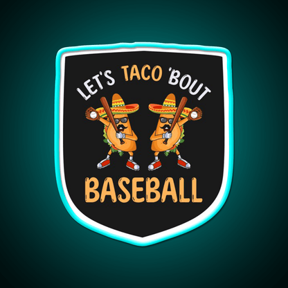 Lets Taco Bout Baseball Taco Dabbing Cinco De Taco Led Neon Sign Rgb Color - Shineneon
