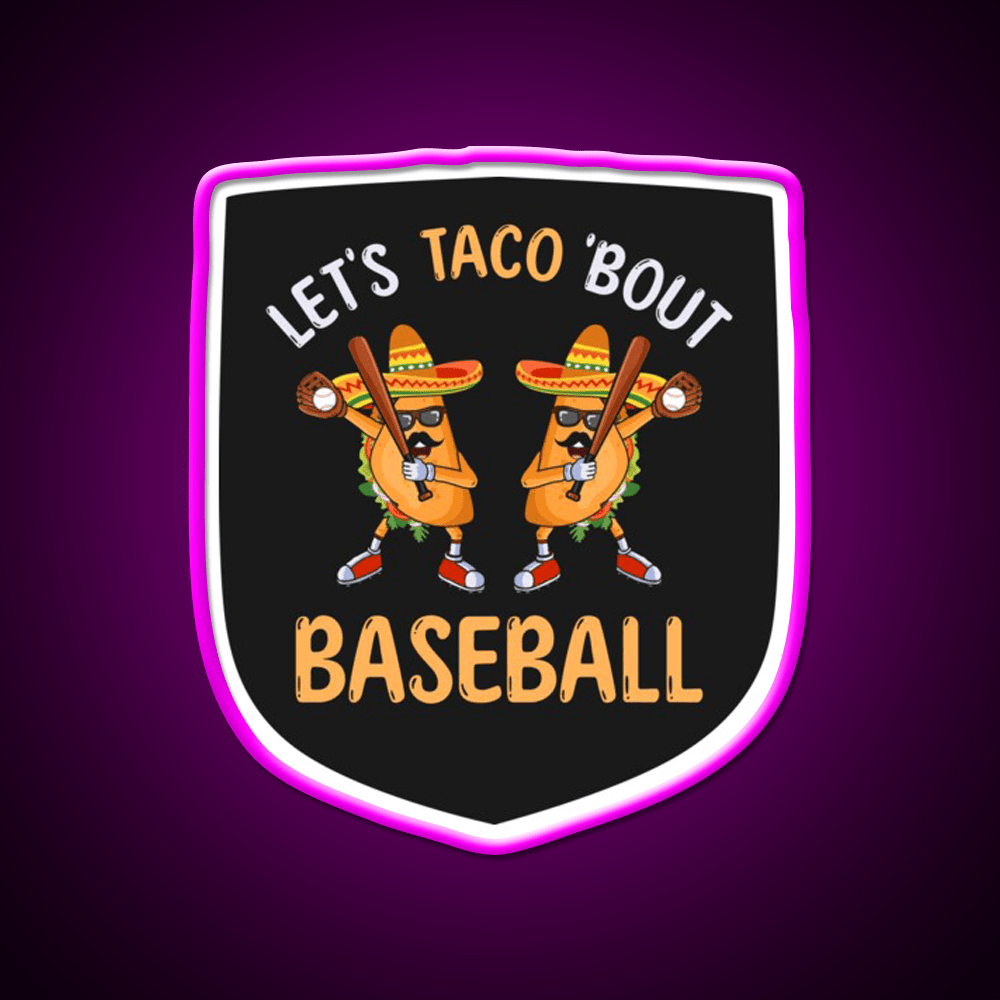 Lets Taco Bout Baseball Taco Dabbing Cinco De Taco Led Neon Sign Rgb Color - Shineneon