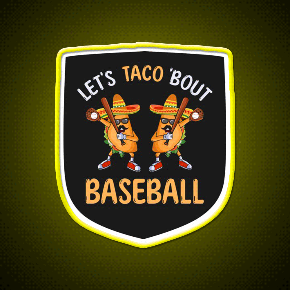 Lets Taco Bout Baseball Taco Dabbing Cinco De Taco Led Neon Sign Rgb Color - Custom LED neon sign front view