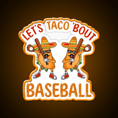 Lets Taco Bout Baseball Taco Dabbing Taco Led Neon Sign Kitchen Sign Rgb Color - Shineneon