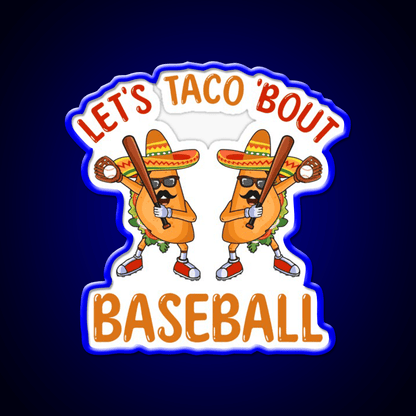 Lets Taco Bout Baseball Taco Dabbing Taco Led Neon Sign Kitchen Sign Rgb Color - Shineneon