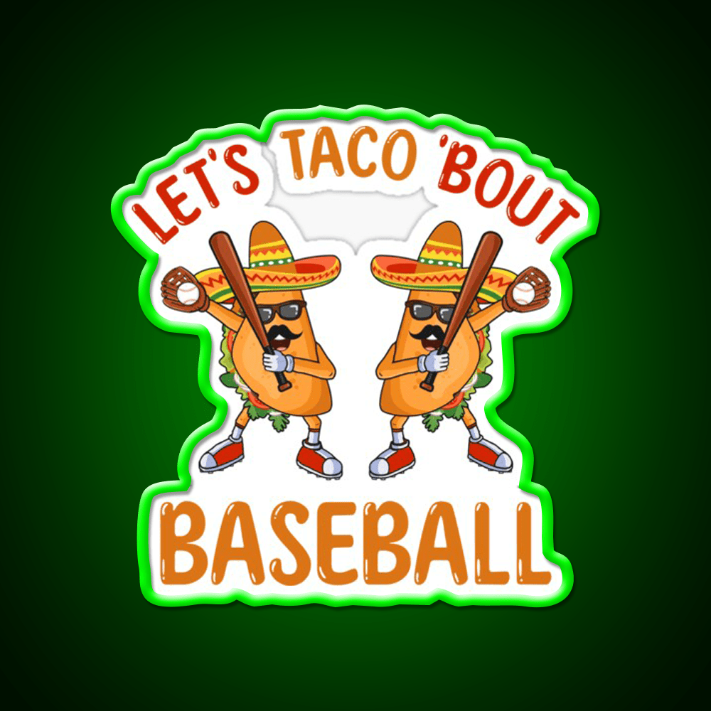 Lets Taco Bout Baseball Taco Dabbing Taco Led Neon Sign Kitchen Sign Rgb Color - Shineneon