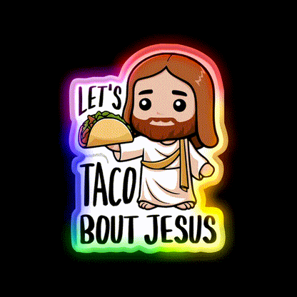 Lets Taco Bout Christian Humor Taco Joke Taco Led Neon Sign Rgb Color - LED neon sign close-up detail