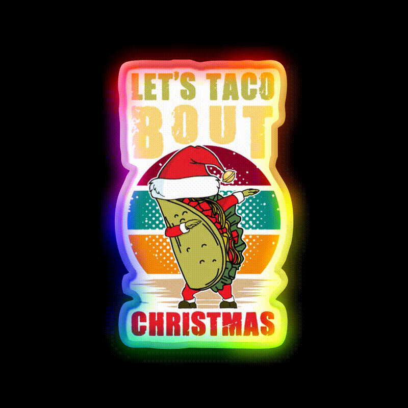 Lets Taco Bout Christmas Taco Led Neon Sign Kitchen Sign Rgb Color - LED neon sign close-up detail