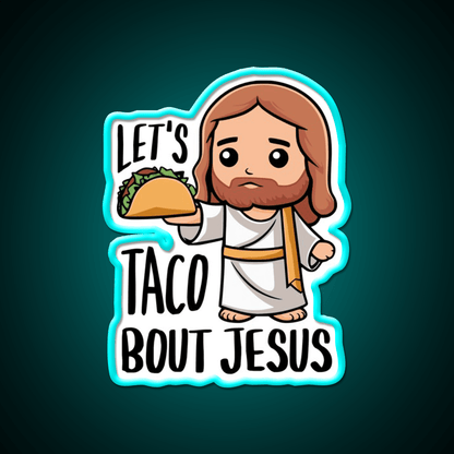 Lets Taco Bout Cute Taco Pun Taco Led Neon Sign Rgb Color - Shineneon
