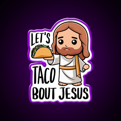 Lets Taco Bout Cute Taco Pun Taco Led Neon Sign Rgb Color - Shineneon