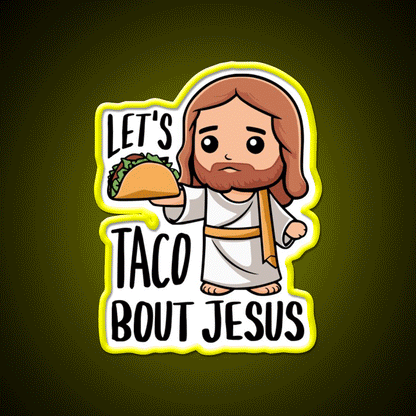 Lets Taco Bout Cute Taco Pun Taco Led Neon Sign Rgb Color - Custom LED neon sign front view