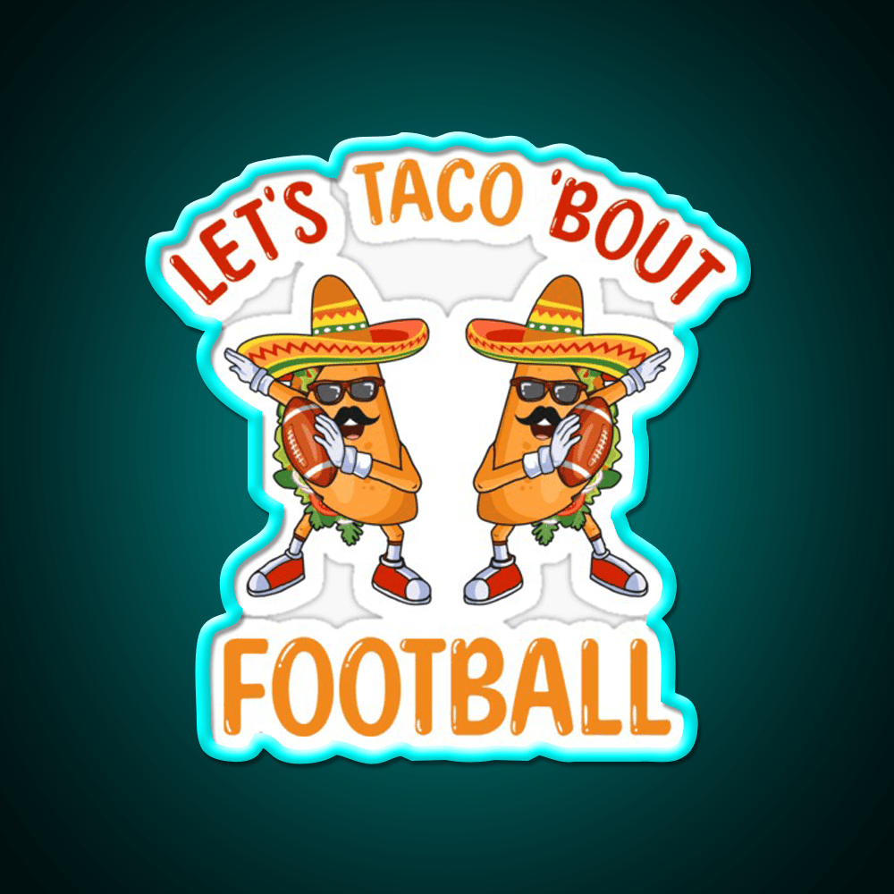 Lets Taco Bout Football Two Tacos Dabbing Taco Led Neon Sign Rgb Color - Shineneon