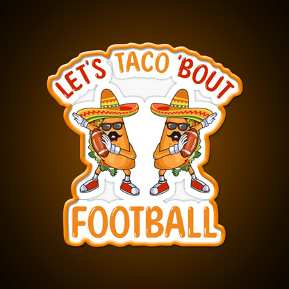 Lets Taco Bout Football Two Tacos Dabbing Taco Led Neon Sign Rgb Color - Shineneon