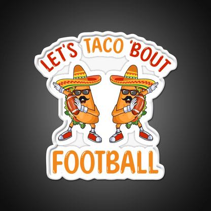 Lets Taco Bout Football Two Tacos Dabbing Taco Led Neon Sign Rgb Color - Shineneon