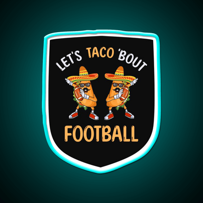 Lets Taco Bout Football Two Tacos Taco Led Neon Sign Kitchen Sign Rgb Color - Shineneon