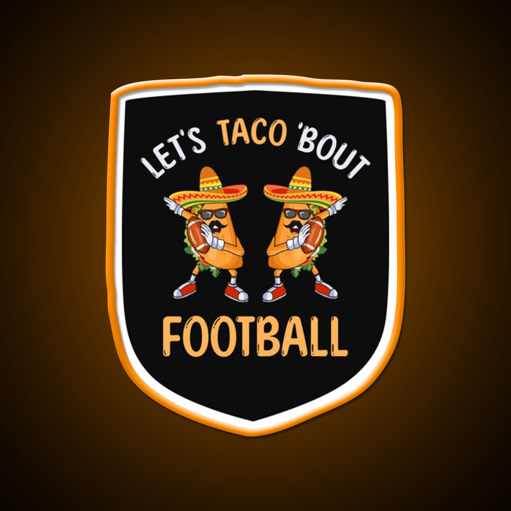 Lets Taco Bout Football Two Tacos Taco Led Neon Sign Kitchen Sign Rgb Color - Shineneon