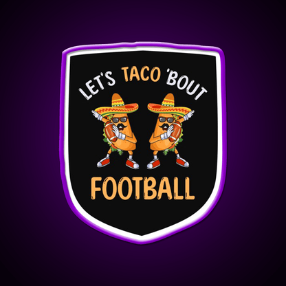 Lets Taco Bout Football Two Tacos Taco Led Neon Sign Kitchen Sign Rgb Color - Shineneon